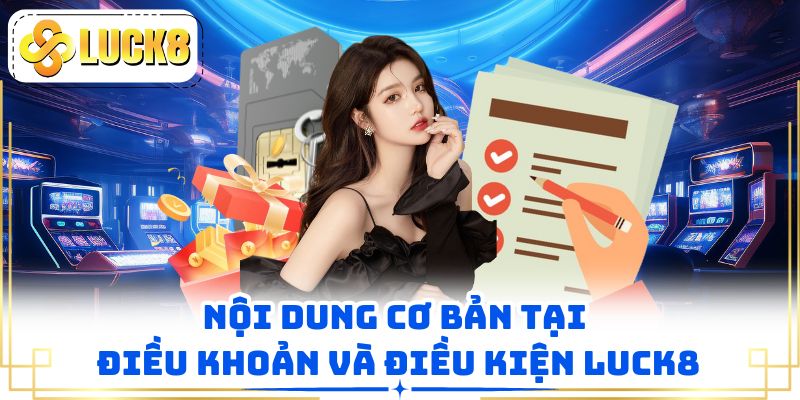 Tổng hợp nội dung cơ bản tại chính sách điều khoản và điều kiện 